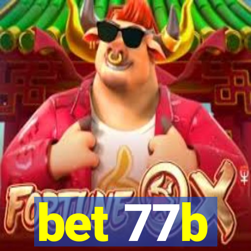 bet 77b